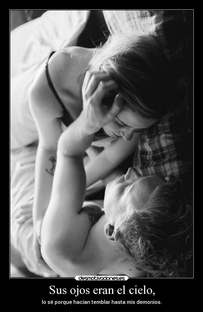 Sus ojos eran el cielo, -