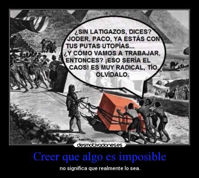 Creer que algo es imposible -