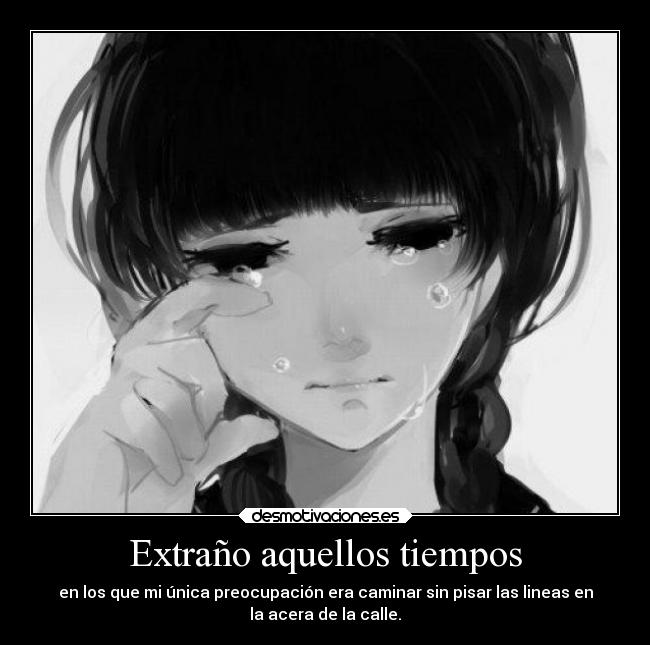 Extraño aquellos tiempos - 