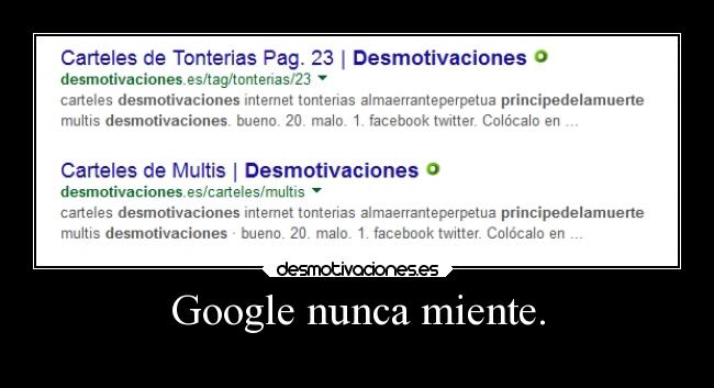 Google nunca miente. - 