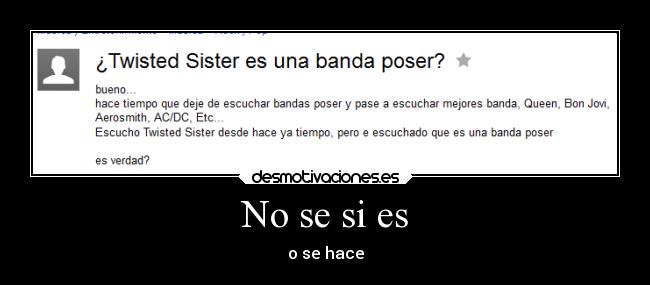 No se si es - o se hace