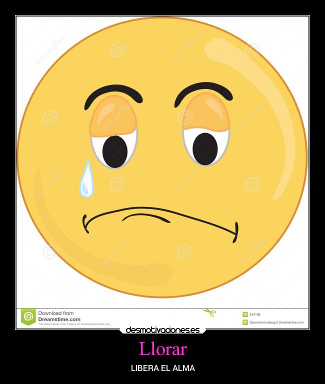 Llorar -