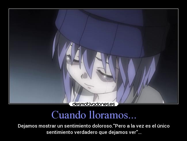 Cuando lloramos... -
