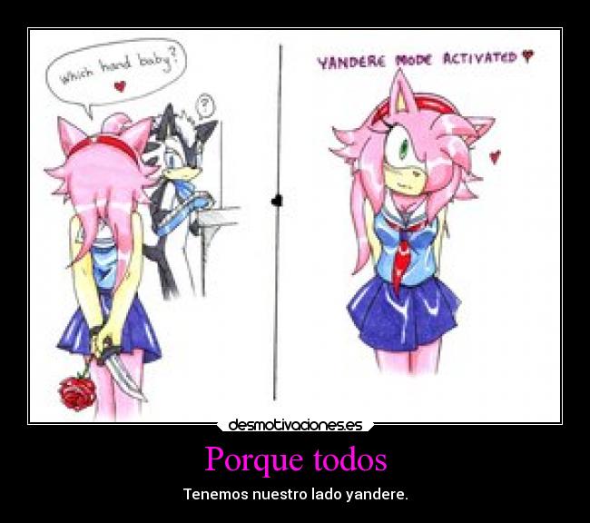 Porque todos - Tenemos nuestro lado yandere.
