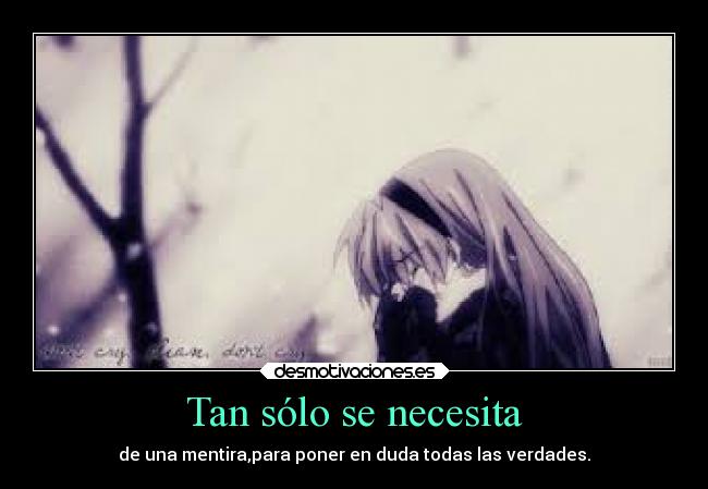 Tan sólo se necesita - 