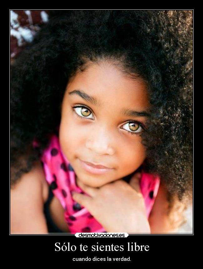 Sólo te sientes libre - 