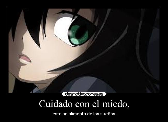 Cuidado con el miedo, - 