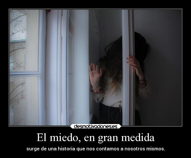 carteles miedo vida miedos pekenocaos desmotivaciones