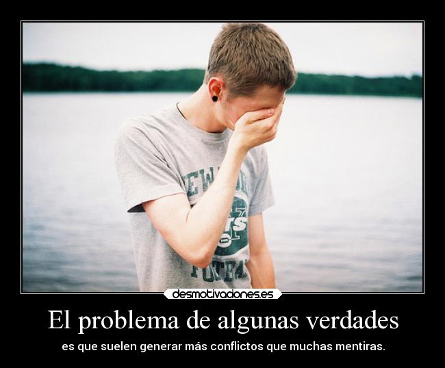 El problema de algunas verdades -