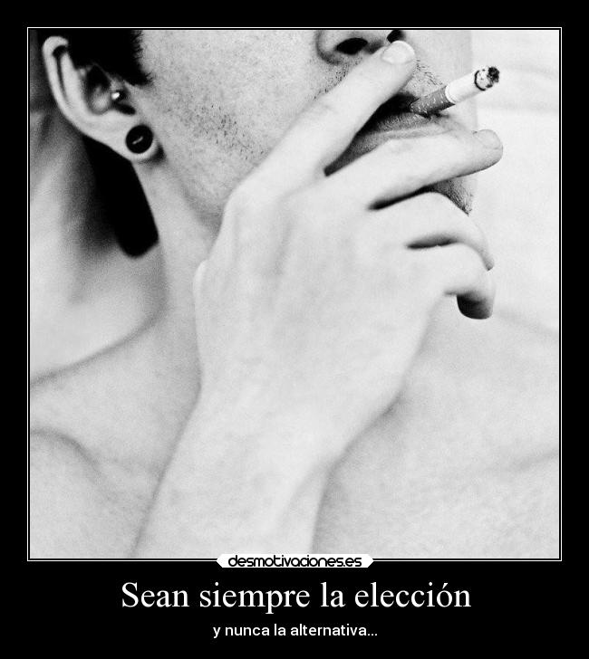 Sean siempre la elección - 