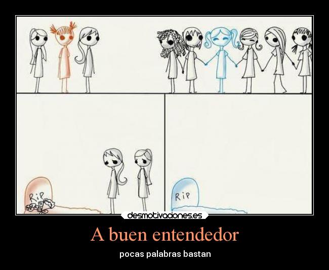 A buen entendedor - 