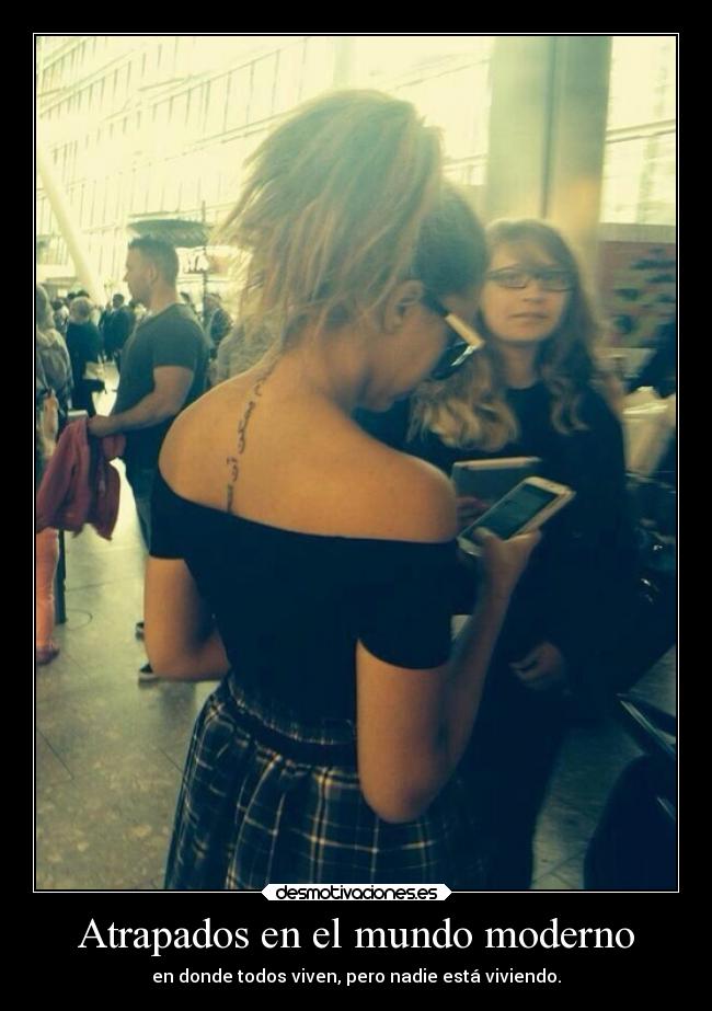 Atrapados en el mundo moderno -