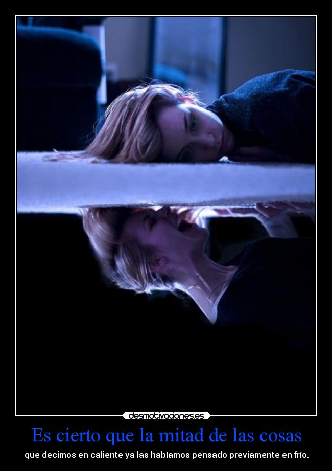 Es cierto que la mitad de las cosas -