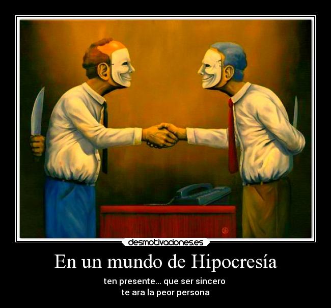 En un mundo de Hipocresía -