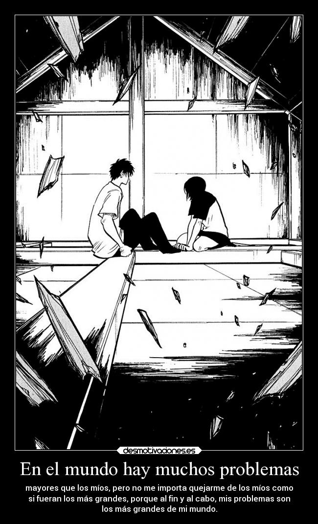 En el mundo hay muchos problemas -