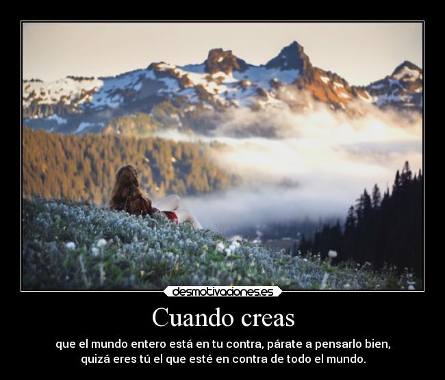 Cuando creas -