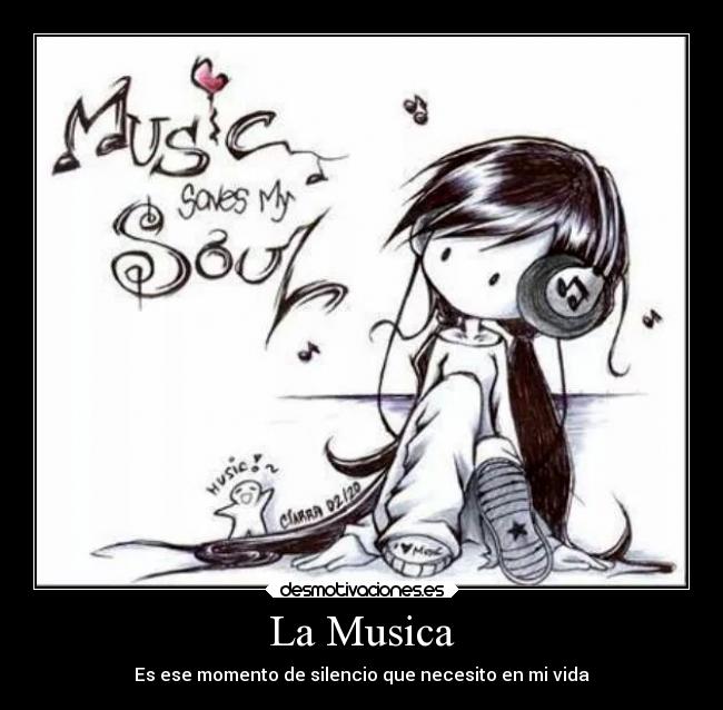 La Musica - Es ese momento de silencio que necesito en mi vida
