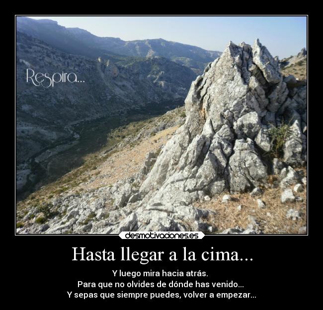 Hasta llegar a la cima... -