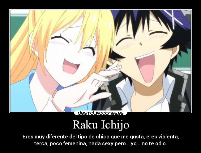 carteles odio amor anime raku ichijo nisekoi gustas desmotivaciones