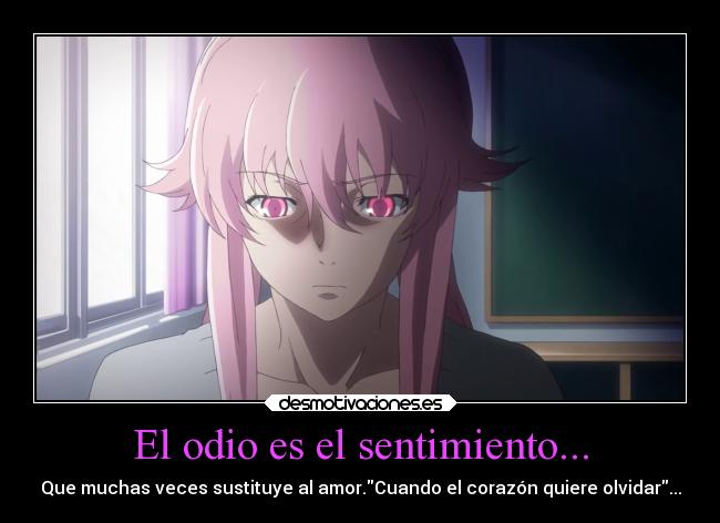 El odio es el sentimiento... - 