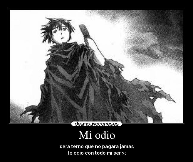 carteles odio odio mirai nekki desmotivaciones