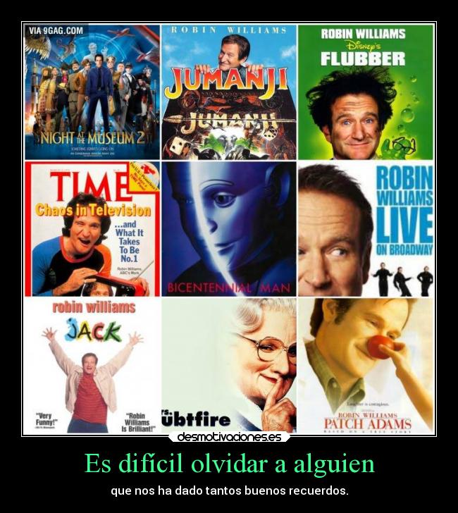 Es difícil olvidar a alguien - que nos ha dado tantos buenos recuerdos.