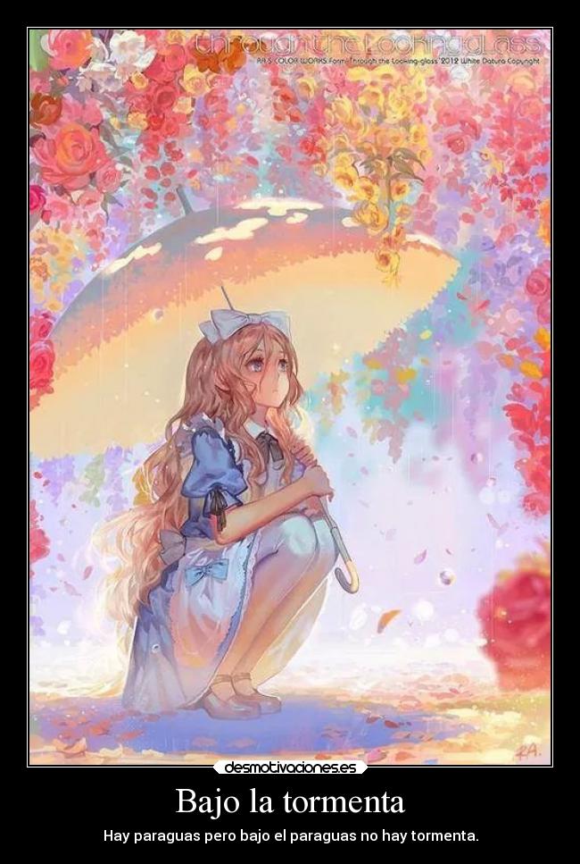 Bajo la tormenta - Hay paraguas pero bajo el paraguas no hay tormenta.