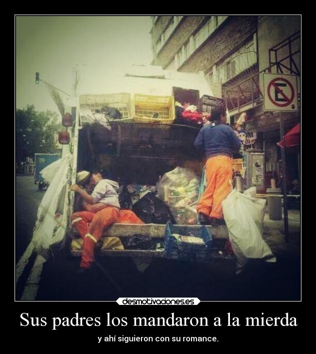 Sus padres los mandaron a la mierda - 