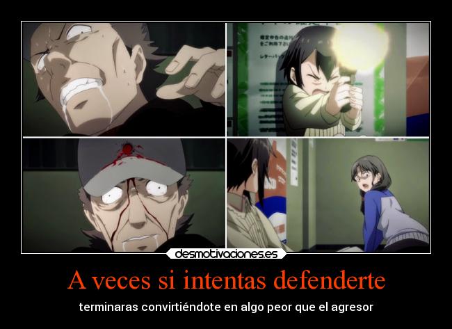 A veces si intentas defenderte -
