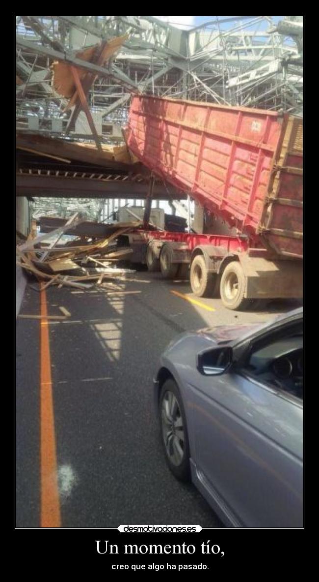 carteles pasado humor davor safth clandesplazado soyunidiotatm creo que algo paso tio joderrr desmotivaciones