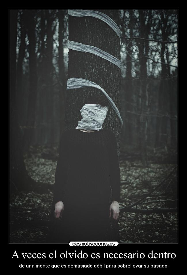 A veces el olvido es necesario dentro - 