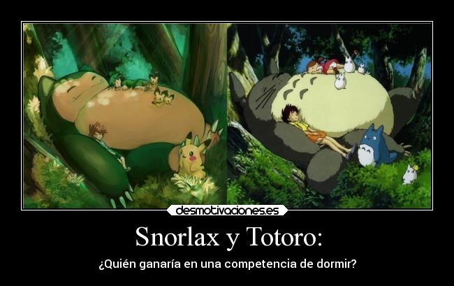 carteles pokemon anime totoro snorlax desmotivaciones