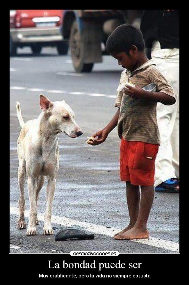 La bondad puede ser -