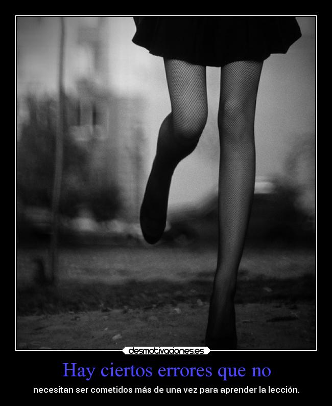 Hay ciertos errores que no -