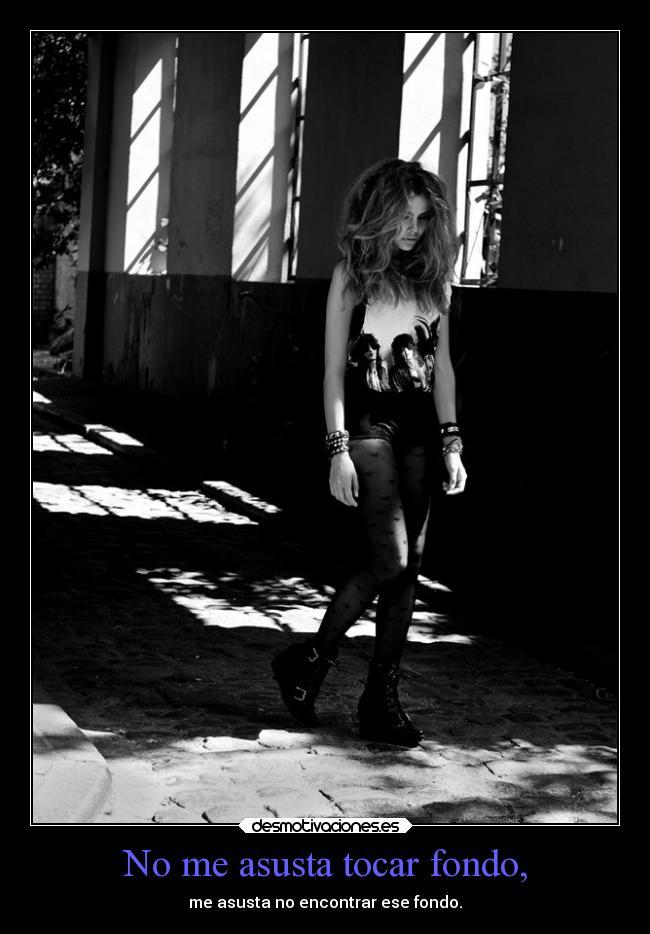 carteles problemas vida dolor tocar fondo mels black and white image desmotivaciones