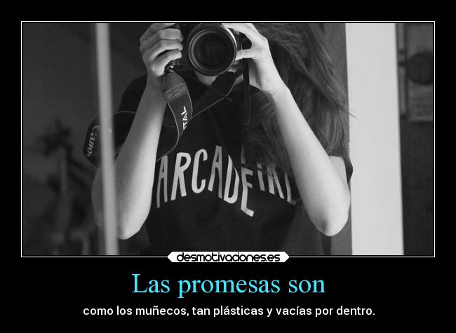 carteles promesas tristeza promesas tumblr munecos desmotivaciones