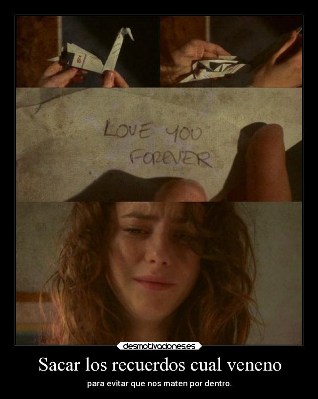 Sacar los recuerdos cual veneno -