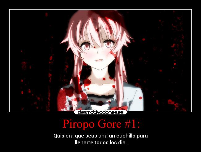 Piropo Gore #1: - 