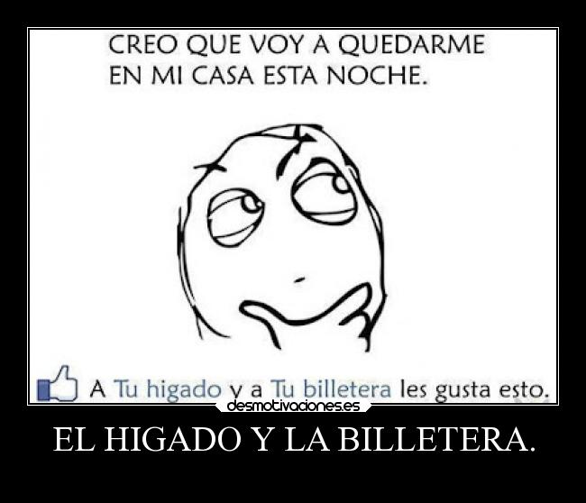 EL HIGADO Y LA BILLETERA. -