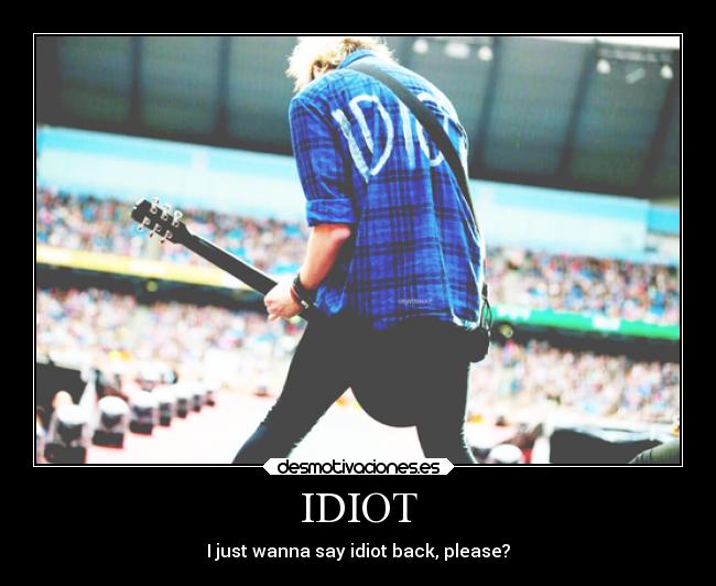 carteles rock arte five seconds summer michael clifford just want say idiot back please desmotivaciones