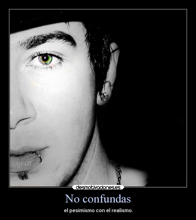 No confundas -