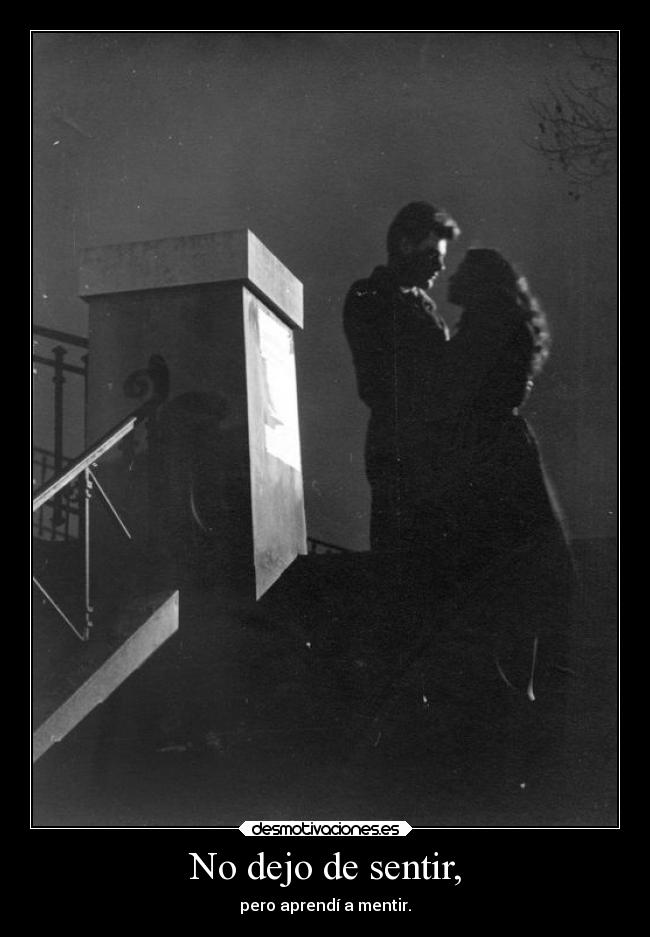 carteles sentimientos sentir aprender mentir desmotivaciones