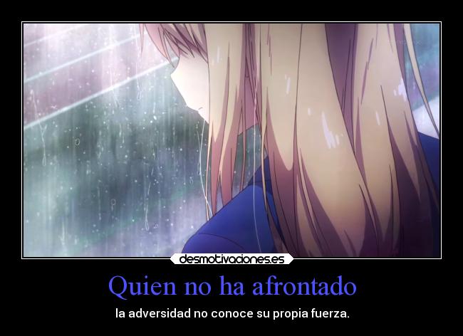 Quien no ha afrontado - 