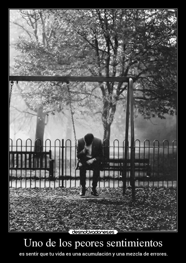 Uno de los peores sentimientos -