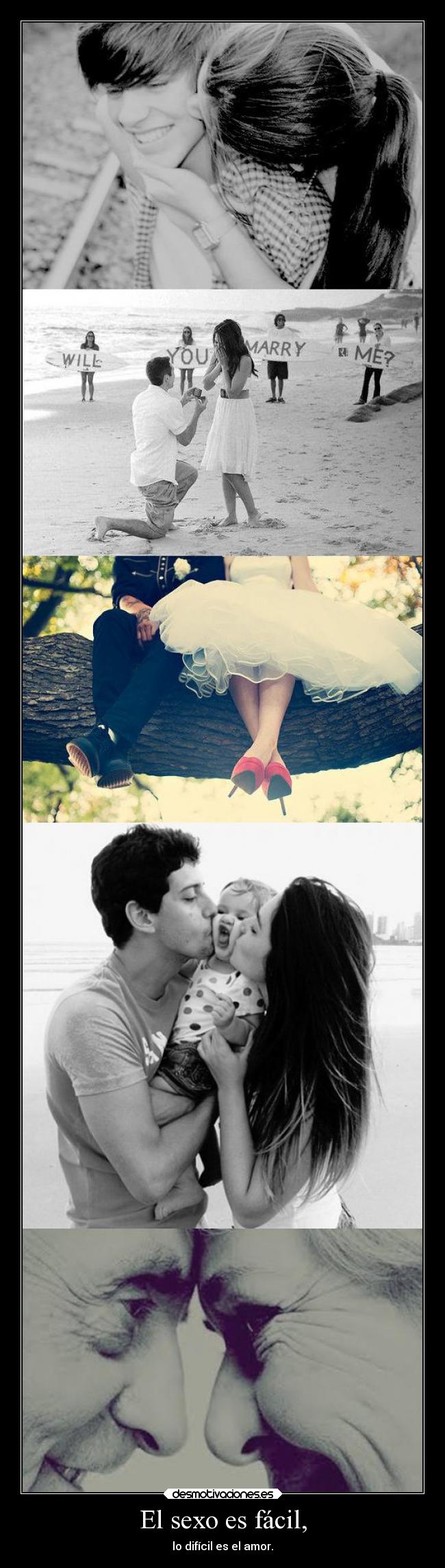 El sexo es fácil, - lo difícil es el amor.