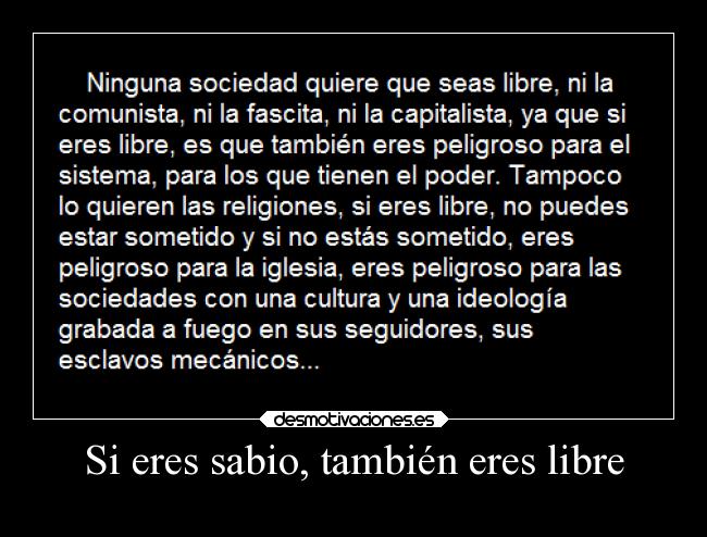 Si eres sabio, también eres libre - 