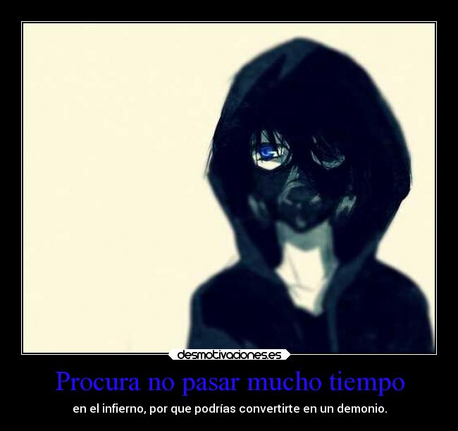 Procura no pasar mucho tiempo -