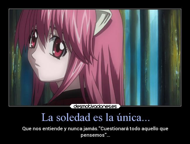 La soledad es la única... -