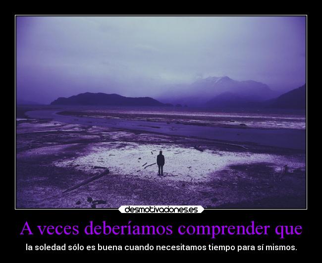 carteles soledad tiempo desmotivaciones