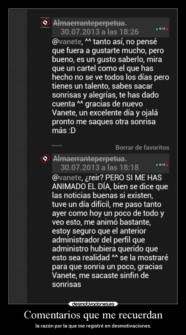 Comentarios que me recuerdan - la razón por la que me registré en desmotivaciones.